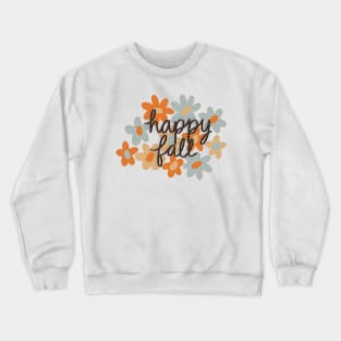 happy fall Crewneck Sweatshirt